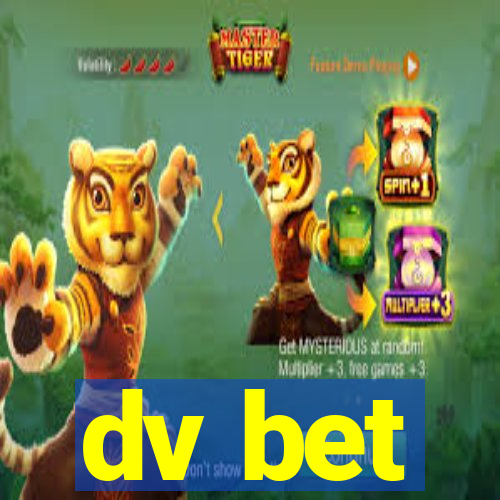 dv bet